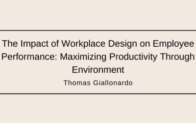 The Impact of Workplace Design on Employee Performance: Maximizing Productivity Through Environment