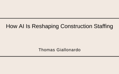How AI Is Reshaping Construction Staffing